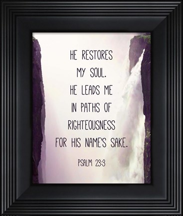 Framed Psalm 23:3 Print