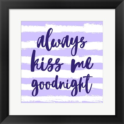 Framed Always Kiss me Goodnight-Purple Print