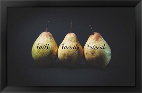 Framed Pears - Faith Family Friends Print