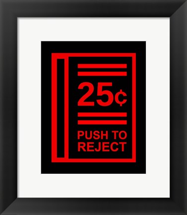 Framed Push To Reject Print