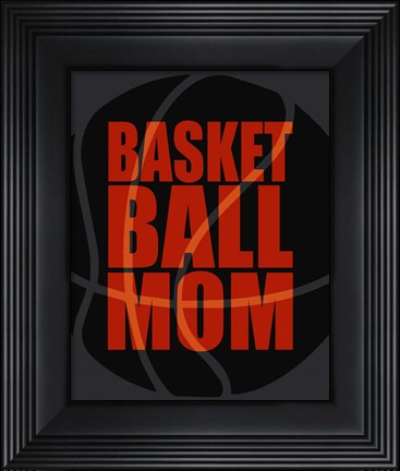 Framed Basketball Mom Print