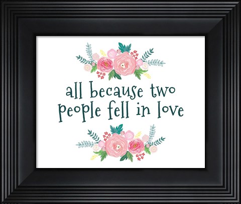 Framed All Because-Floral Print