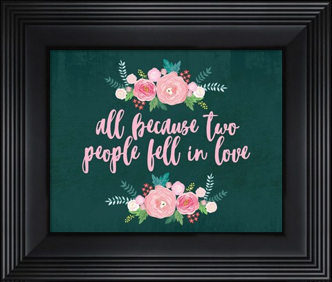 Framed All Because-Teal Print