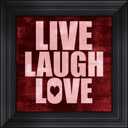 Framed Live Laugh Love-Grunge Print