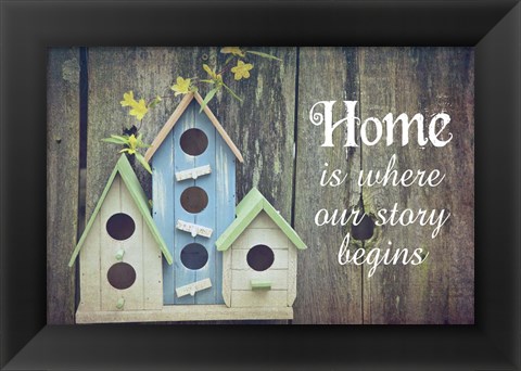 Framed Home is Where Our Story Begins Bird Houses Print