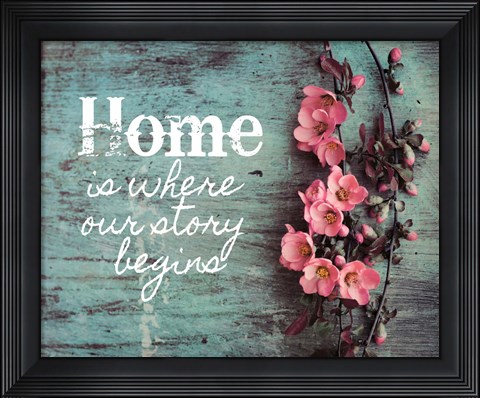 Framed Home is Where Our Story Begins Pink Flowers Print