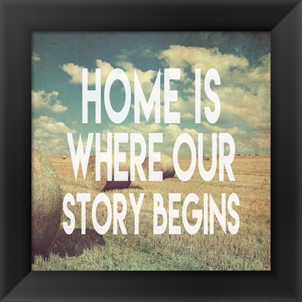 Framed Home is Where Our Story Begins Bales of Hay Print