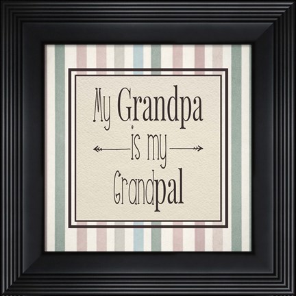 Framed My Grandpa Is My Grandpal Mauve and Green Stripes Print