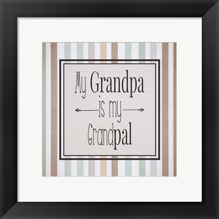 Framed My Grandpa Is My Grandpal Brown and Green Stripes Print