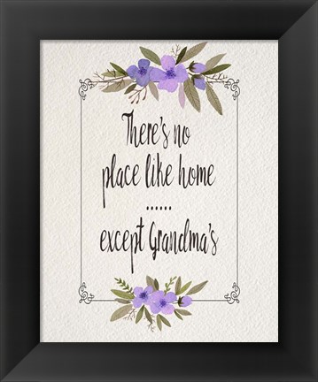 Framed There&#39;s No Place Like Home Except Grandma&#39;s Purple Flowers Print