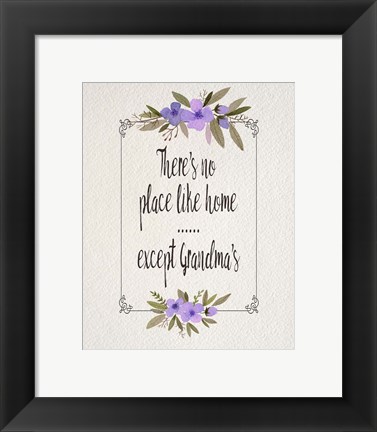 Framed There&#39;s No Place Like Home Except Grandma&#39;s Purple Flowers Print