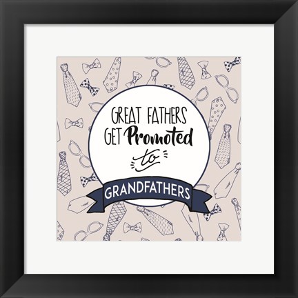 Framed Great Fathers Get Promoted to Grandfathers Blue Print