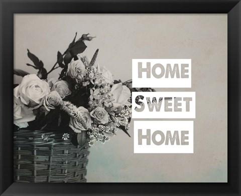 Framed Home Sweet Home Flower Basket Black and White Print