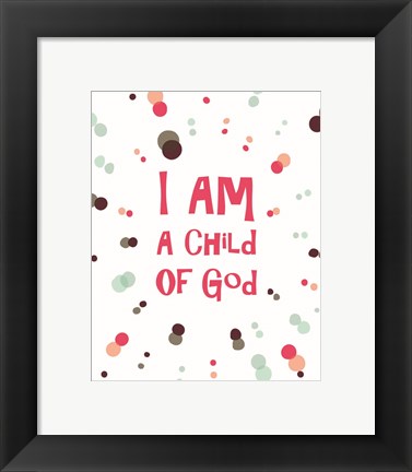 Framed I Am A Child Of God Radial Dots Pink Print