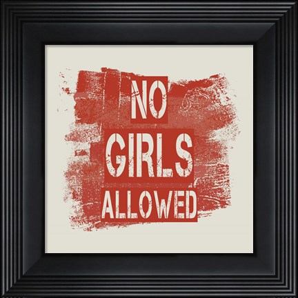 Framed No Girls Allowed Grunge Paint Red Print