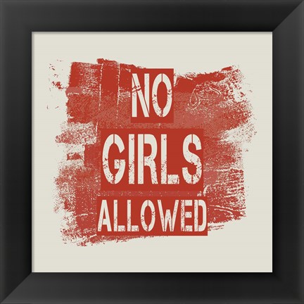 Framed No Girls Allowed Grunge Paint Red Print