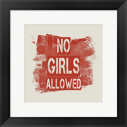 Framed No Girls Allowed Grunge Paint Red Print