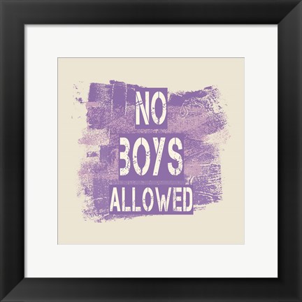 Framed No Boys Allowed Grunge Paint Purple Print