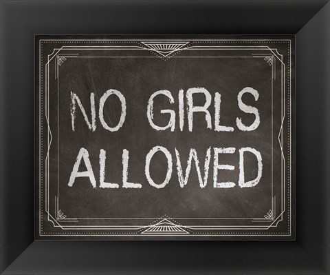 Framed No Girls Allowed Chalkboard Background Print