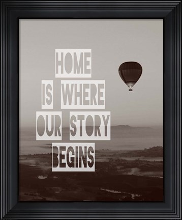 Framed Home is Where Our Story Begins Hot Air Balloon Black and White Print