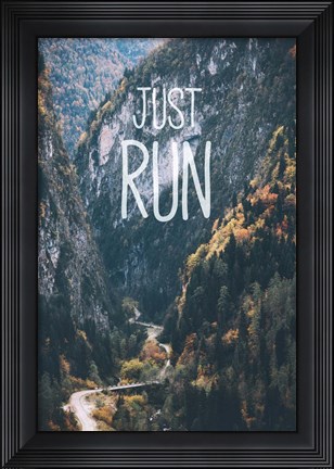 Framed Just Run Print