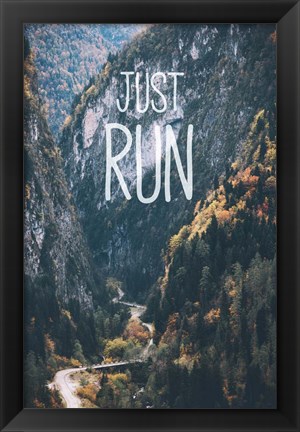 Framed Just Run Print