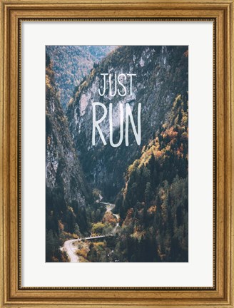 Framed Just Run Print