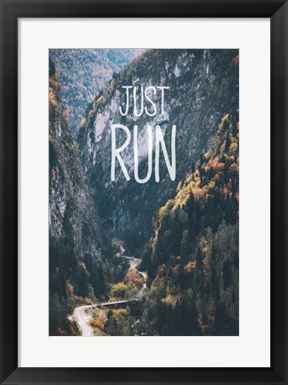 Framed Just Run Print