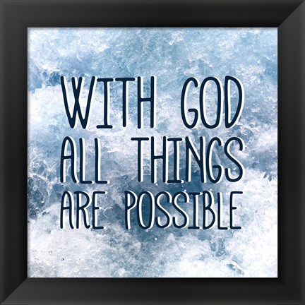 Framed With God All Things Are Possible Print