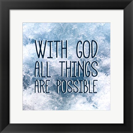 Framed With God All Things Are Possible Print