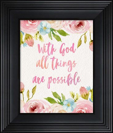 Framed With God All Things Are Possible-Flowers Print