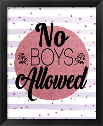 Framed No Boys Allowed Stripes and Dots Pink Print