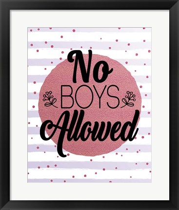 Framed No Boys Allowed Stripes and Dots Pink Print