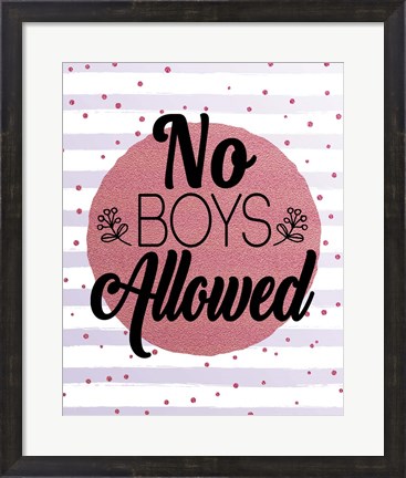 Framed No Boys Allowed Stripes and Dots Pink Print