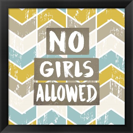 Framed No Girls Allowed Chevron Pattern Yellow Print