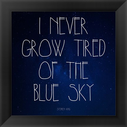 Framed Blue Sky - Stephen King Quote Print