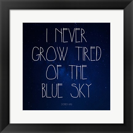 Framed Blue Sky - Stephen King Quote Print