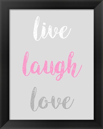 Framed Live Laugh Love - Gray with Pink Text Print