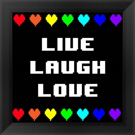 Framed Live Laugh Love -  Black with Pixel Hearts Print