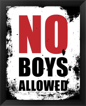 Framed No Boys Allowed - White Grunge Print