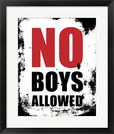 Framed No Boys Allowed - White Grunge Print