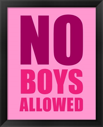 Framed No Boys Allowed - Pink Print