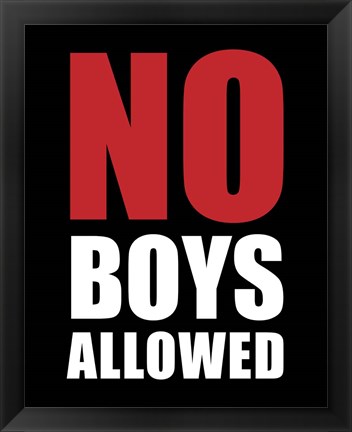 Framed No Boys Allowed - Black Print