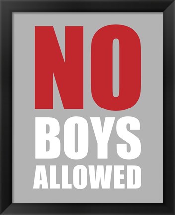 Framed No Boys Allowed - Gray Print