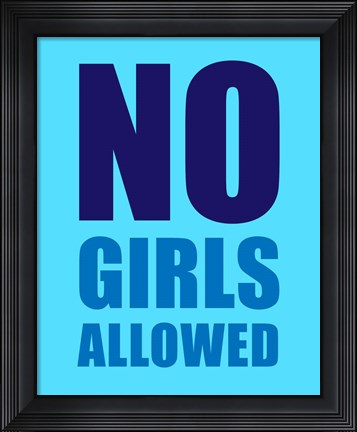Framed No Girls Allowed - Cyan Print