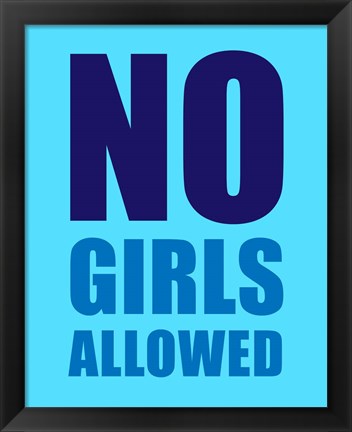 Framed No Girls Allowed - Cyan Print