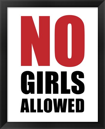 Framed No Girls Allowed - White Print