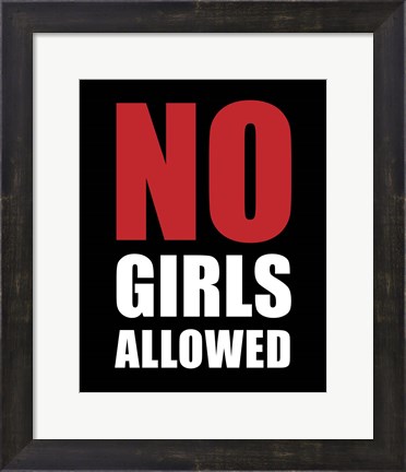 Framed No Girls Allowed - Black Print