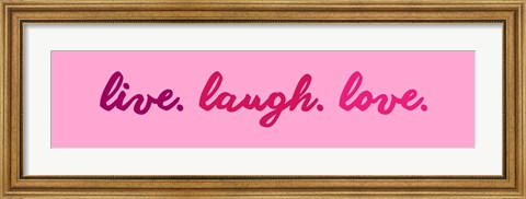 Framed Live Laugh Love -  Pink Print