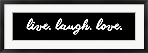 Framed Live Laugh Love -  Black Print